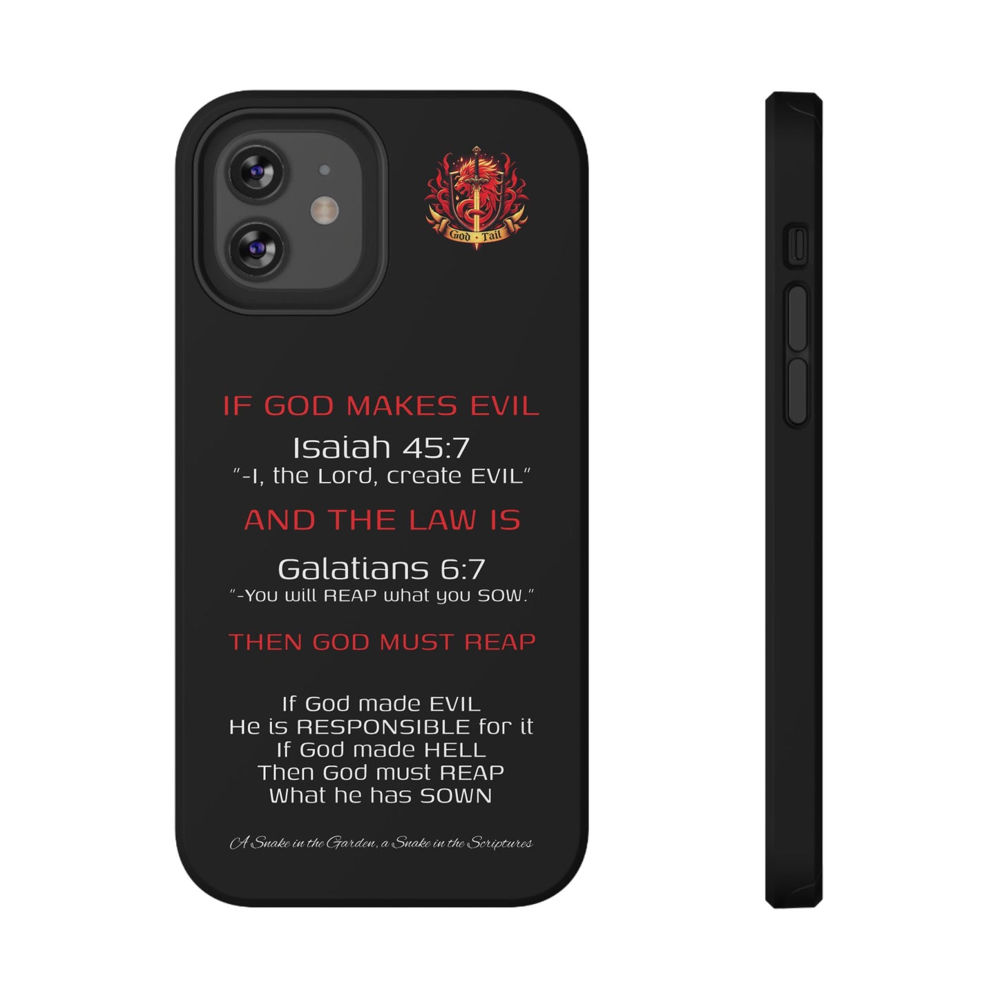 Inconsistency of God Creating Evil - (iPhone and Samsung Galaxy) Phone Case