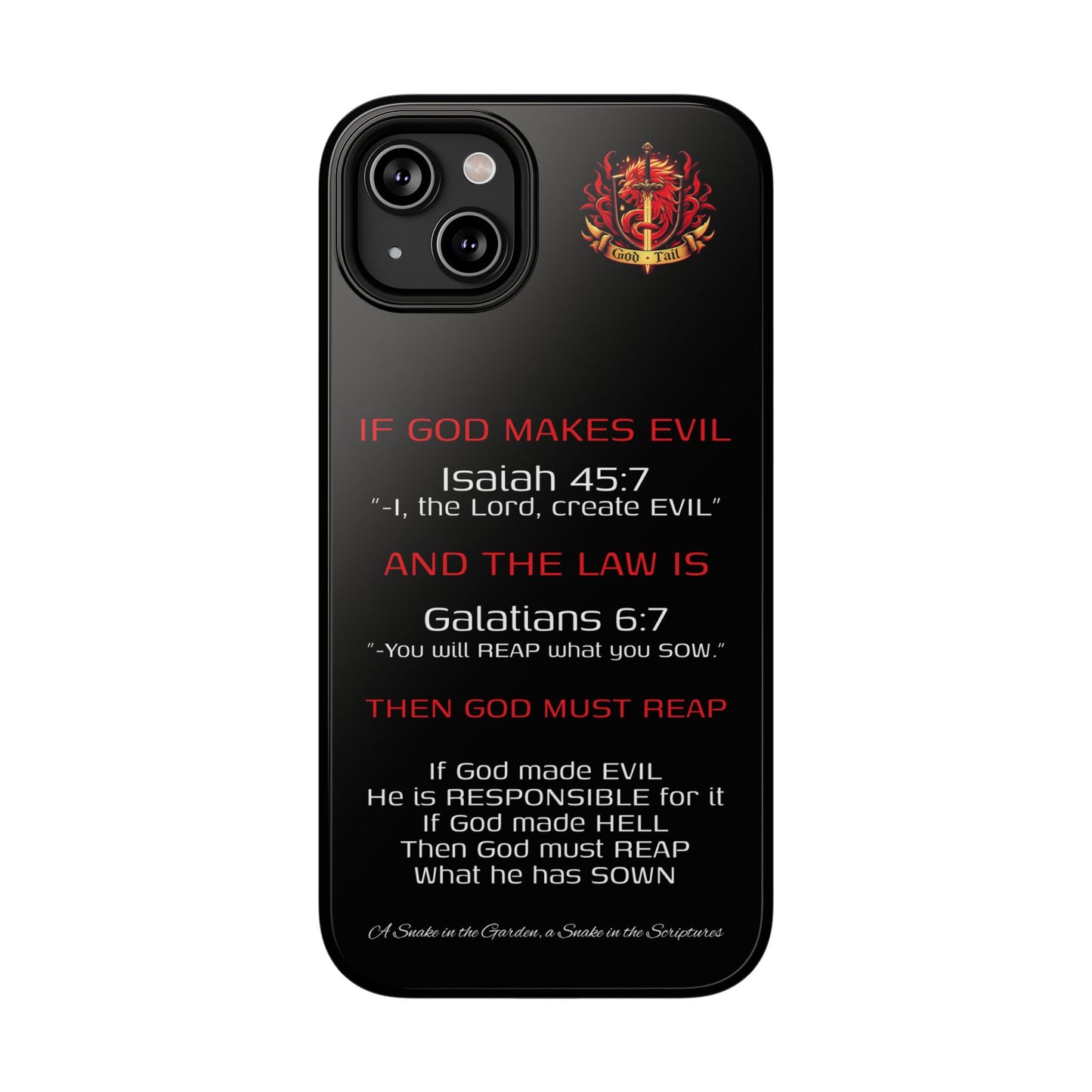 Inconsistency of God Creating Evil - (iPhone and Samsung Galaxy) Phone Case