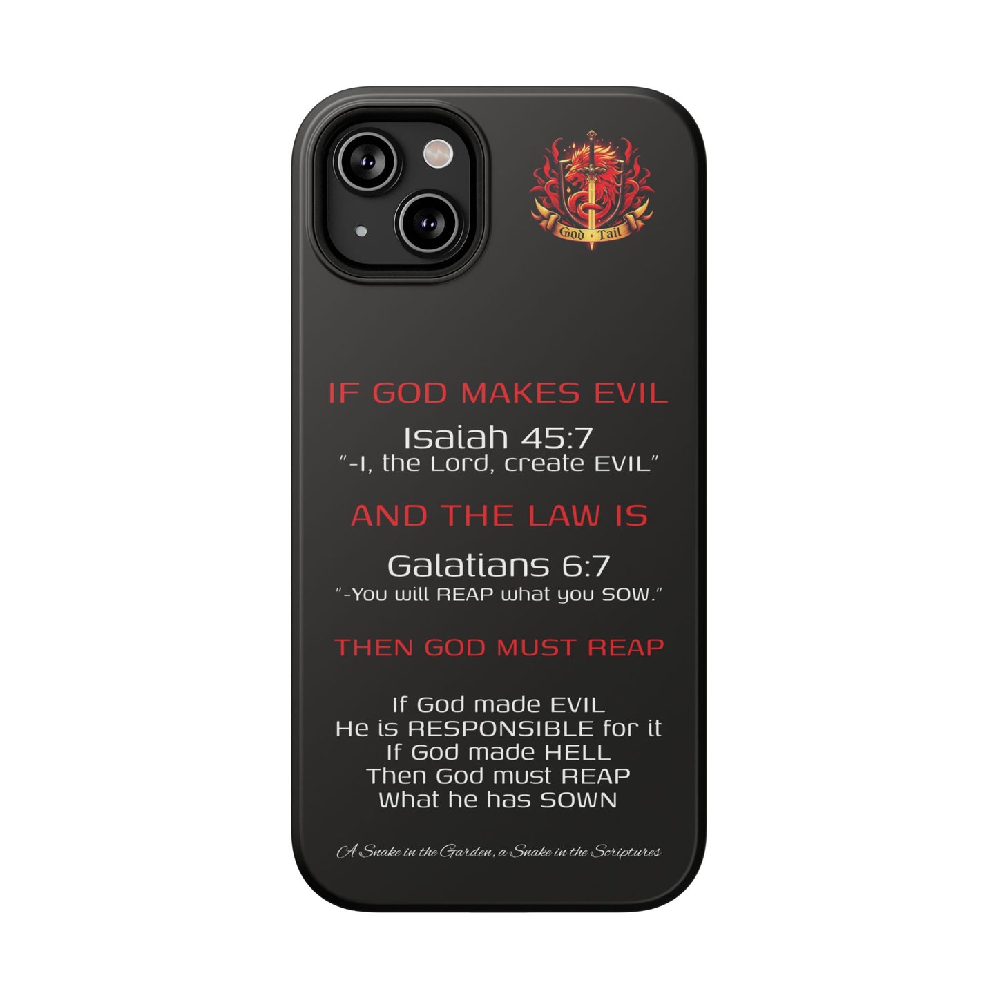 Inconsistency of God Creating Evil - (iPhone and Samsung Galaxy) Phone Case
