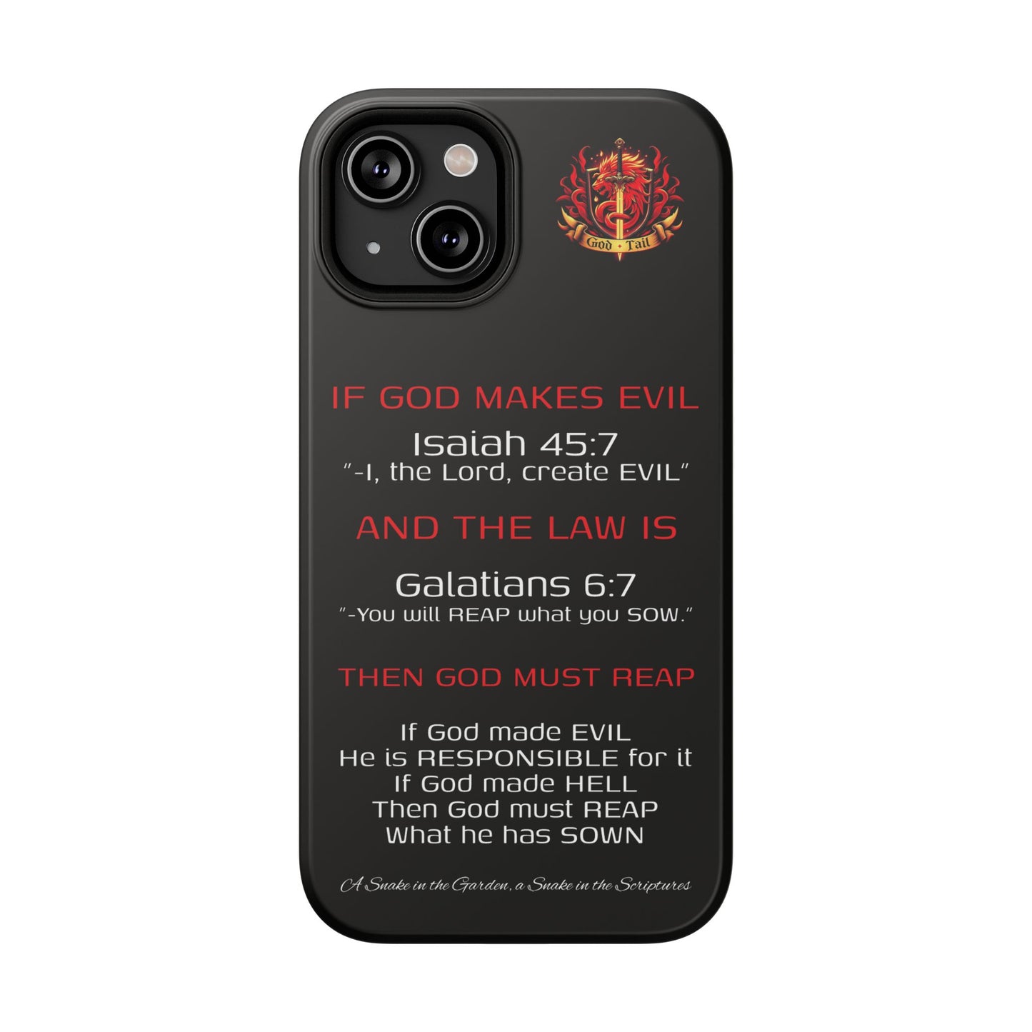 Inconsistency of God Creating Evil - (iPhone and Samsung Galaxy) Phone Case