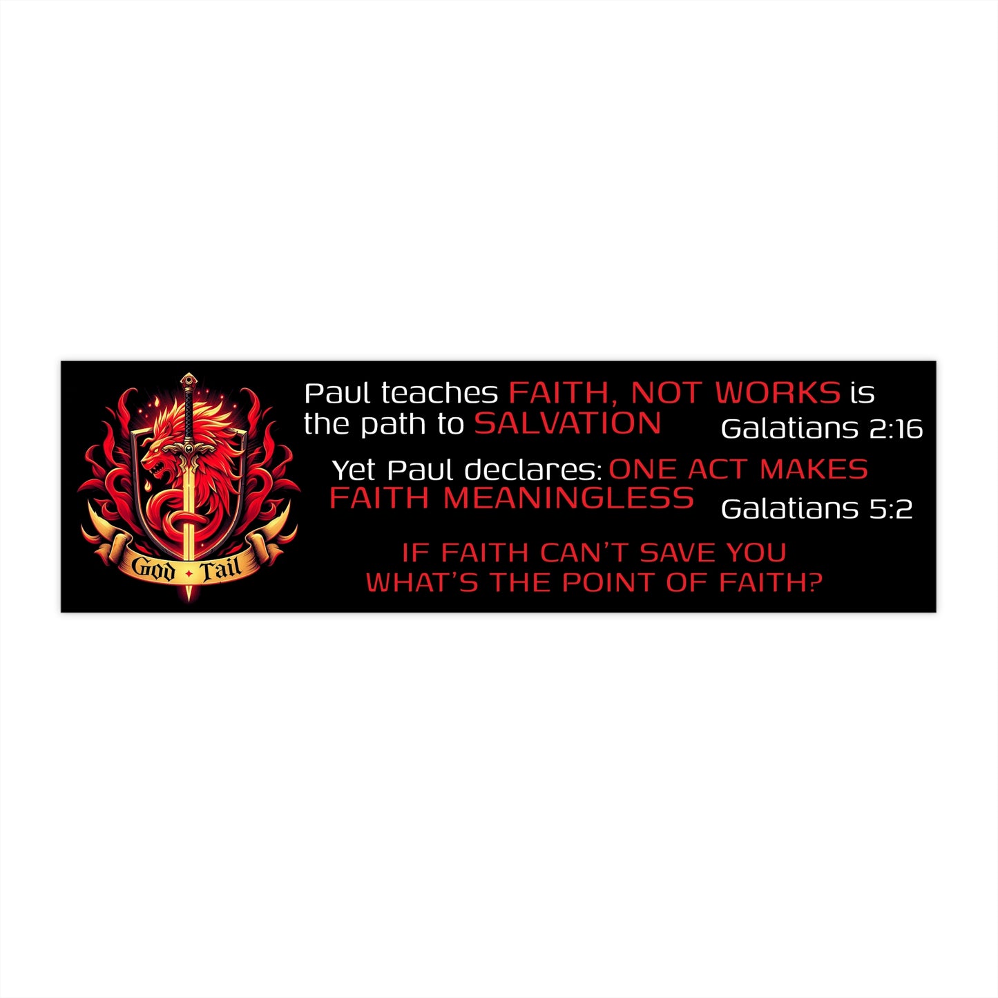 Religious Bumper Sticker - Paul's Self-Defeating Gospel Paradox