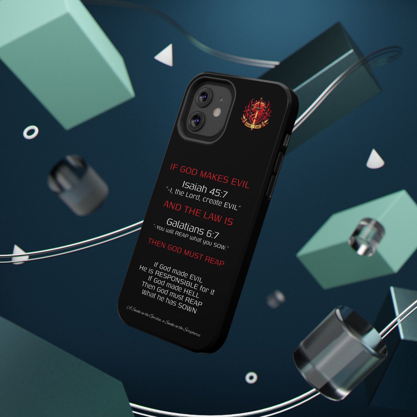Inconsistency of God Creating Evil - (iPhone and Samsung Galaxy) Phone Case