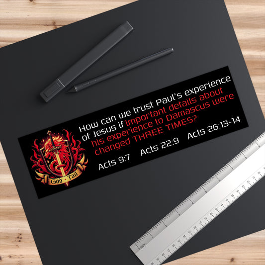 Religious Bumper Sticker - Paul's Inconsistent Experience